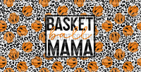 Basketball mama 16oz Libby design PNG