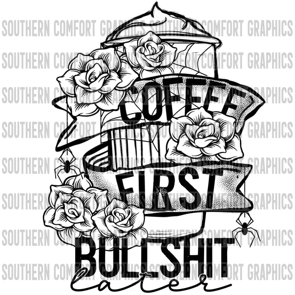 Coffee first bullshit later PNG