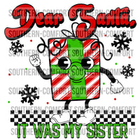 Dear Santa it was my sister PNG