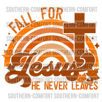 Fall for Jesus he never leaves PNG