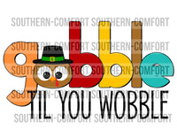 Gobble til you wobble PNG