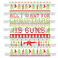 All I want for Christmas Is Guns PNG