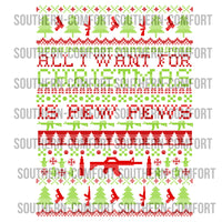 All I want for Christmas Is pew pews PNG