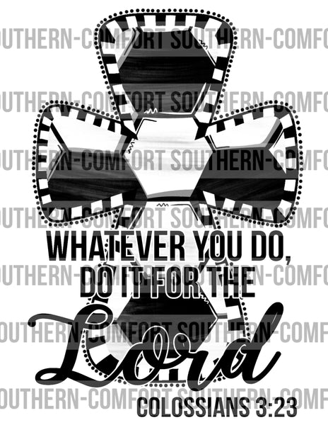 Whatever you do, do it for the Lord (soccer) PNG