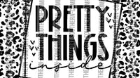 Pretty things inside Sticker design
