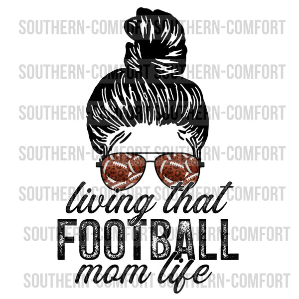 Living that football mom life PNG