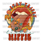 Stay trippy little hippie PNG