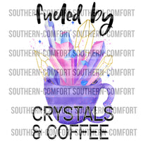 Fueled by crystal and coffee PNG