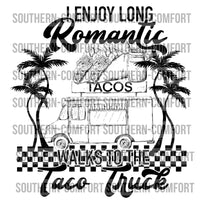 I enjoy long romantic walks to the taco truck PNG