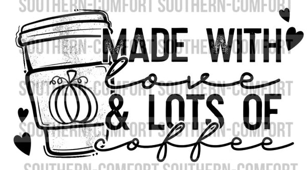 Made with love and lots of coffee PNG