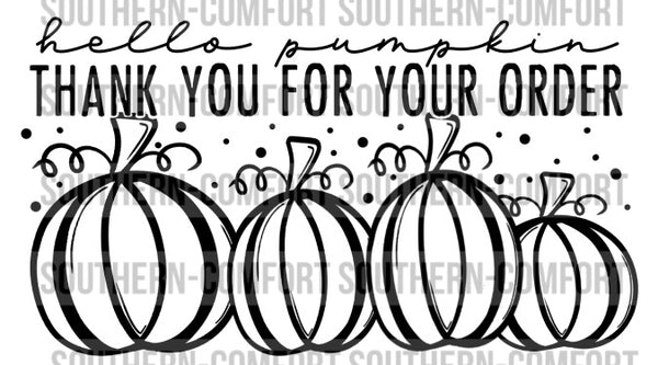 Hello pumpkin thank you for your order PNG