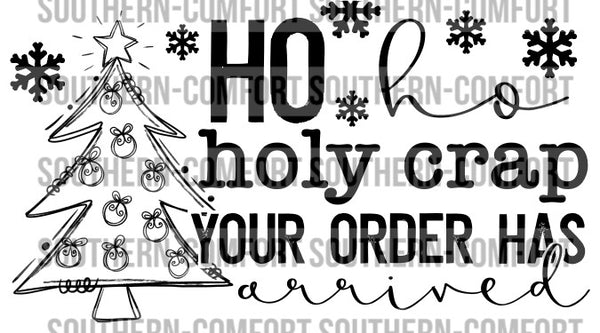 Ho ho holy crap your order has arrived Thermal sticker