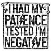 I had my patience tested i'm Negative PNG