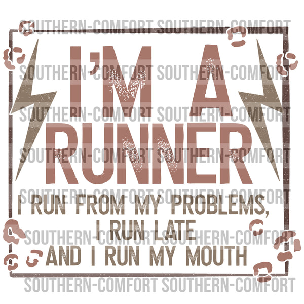 I'm a runner i run from my problems PNG