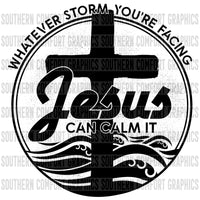 Whatever storm you're facing Jesus can calm it PNG