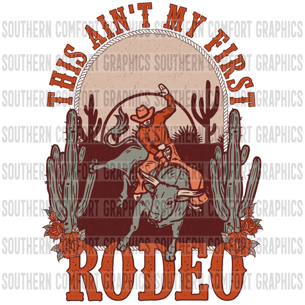 This aint my first Rodeo PNG