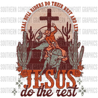 Real bull riders do their best and let jesus do the rest PNG