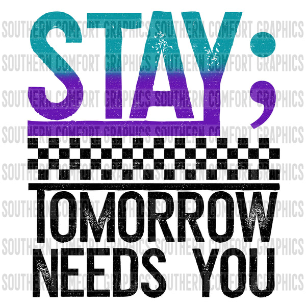 Stay tomorrow needs you PNG