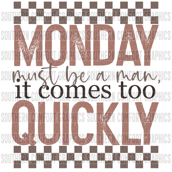 Monday must be a man, it comes to quickly PNG