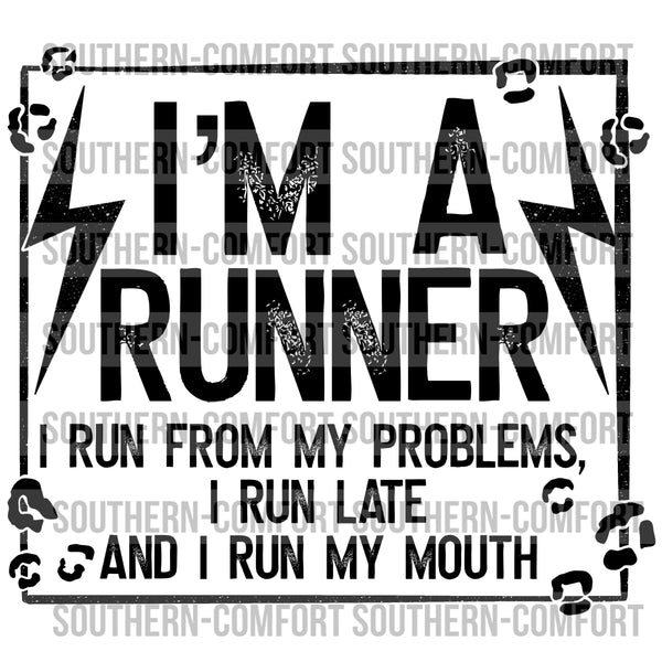 I'm a runner i run from my problems PNG