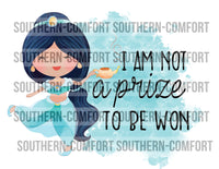 I am not a prize to be won PNG
