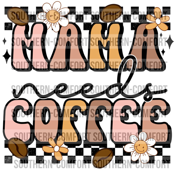 Mama needs coffee PNG