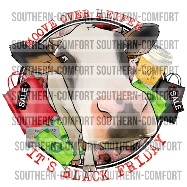 Move over heifer it's black Friday PNG