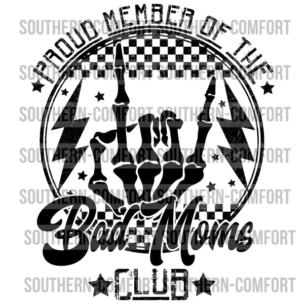 Proud member of the bad moms club PNG