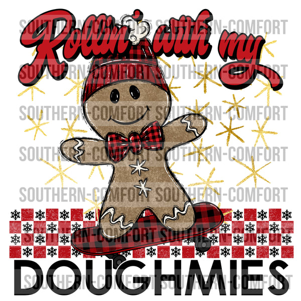 Rollin with my doughmies PNG