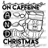 Running On Caffeine And Christmas Cheer PNG