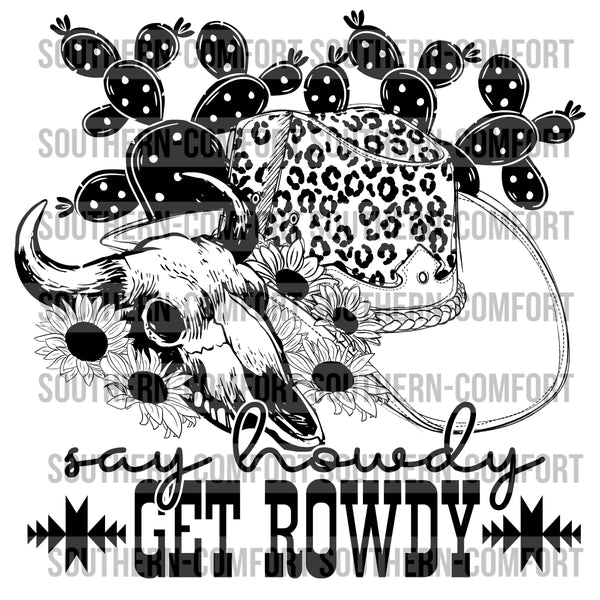 Say howdy get rowdy PNG