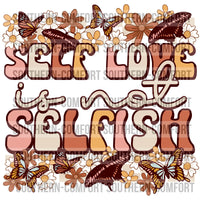 Self love is not selfish PNG