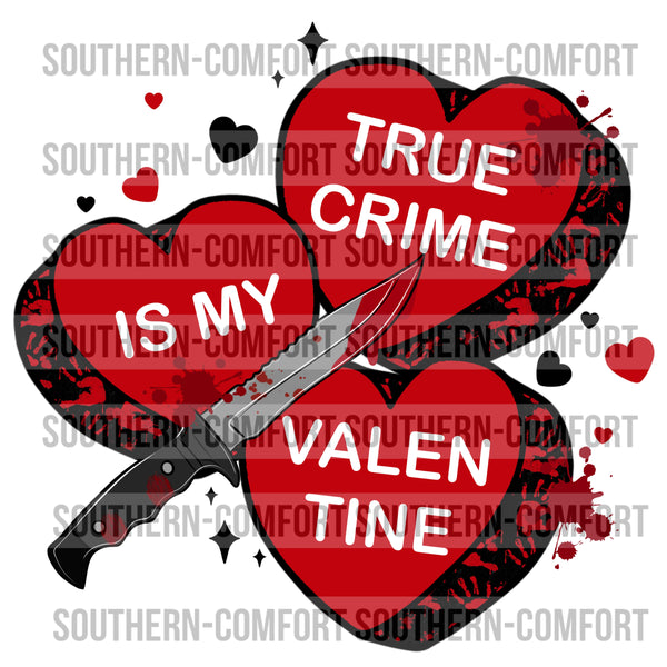 True crime is my Valentine PNG