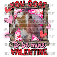 You goat to be mine Valentine PNG