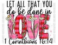 Let all that you do be done in love PNG