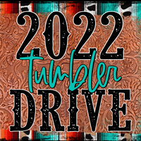 2022 Tumbler DRIVE