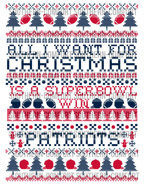 All I want for Christmas is a super bowl win PATRIOTS PNG