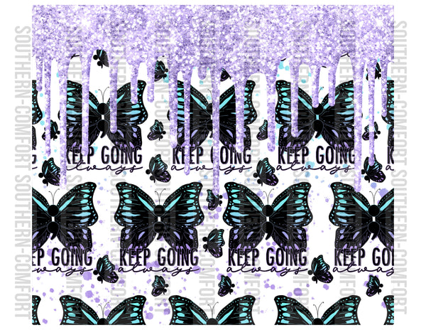 Keep going always 20oz tumbler PNG