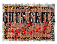 Guts grit and lipstick PNG