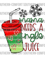 Mama needs a jingle juice PNG