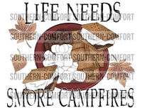 Life needs s’more campfires PNG