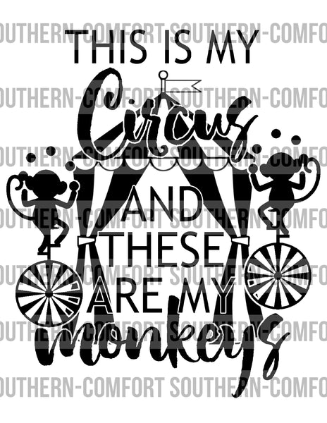 This is my circus and these are my monkeys PNG