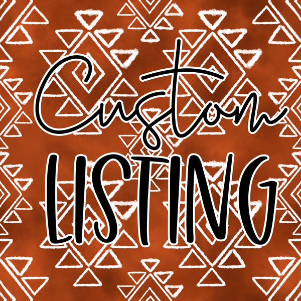 Custom listing for Chelle Png