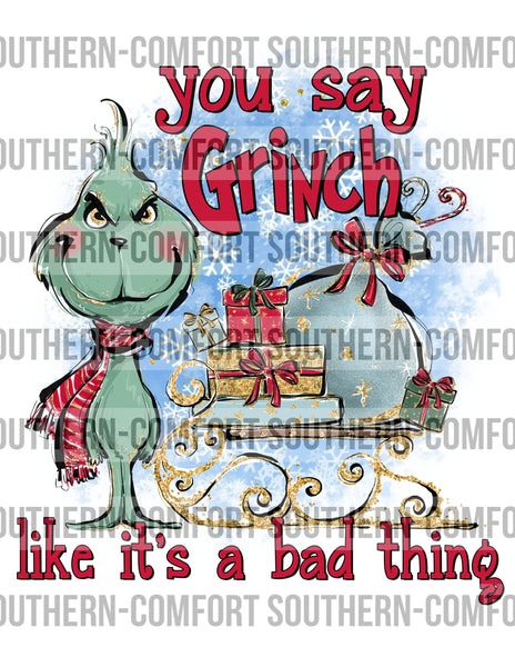 You say grinch like it’s a bad thing PNG