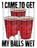 I came to get my balls wet Png file